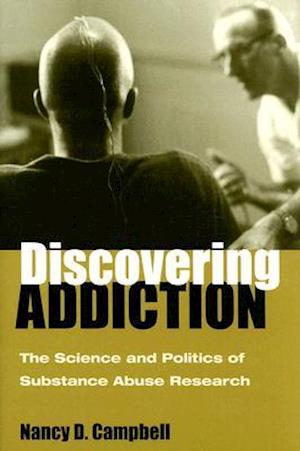 Campbell, N:  Discovering Addiction