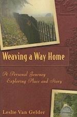 Gelder, L:  Weaving a Way Home