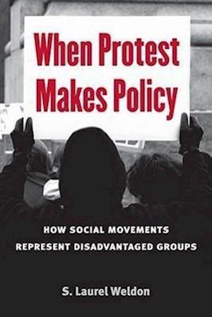 Weldon, L:  When Protest Makes Policy