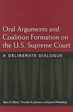 Oral Arguments and Coalition Formation on the U.S. Supreme Court