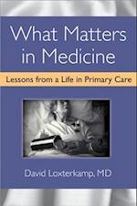 What Matters in Medicine