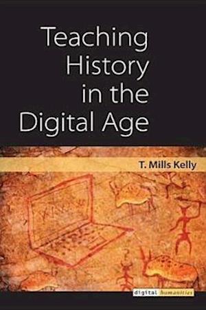 Teaching History in the Digital Age