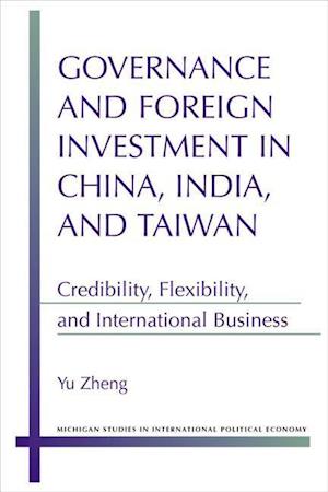 Governance and Foreign Investment in China, India, and Taiwan