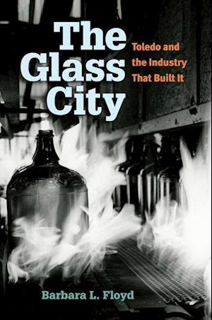 The Glass City