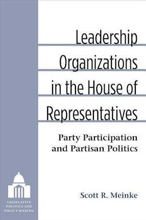 Leadership Organizations in the House of Representatives