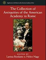 The Collection of Antiquities of the American Academy in Rome