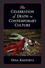 The Celebration of Death in Contemporary Culture