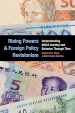 Rising Powers and Foreign Policy Revisionism