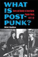What Is Post-Punk?