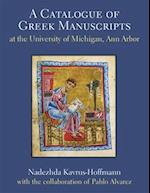 A Catalogue of Greek Manuscripts at the University of Michigan, Ann Arbor, Volume 1