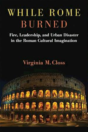 While Rome Burned