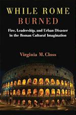 While Rome Burned