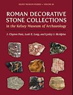 Roman Decorative Stone Collections in the Kelsey Museum of Archaeology