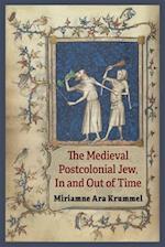 The Medieval Postcolonial Jew, in and Out of Time