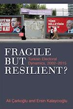 Fragile But Resilient?