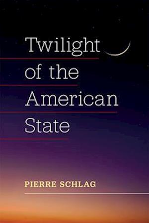 Twilight of the American State