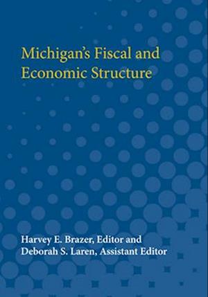 Michigan's Fiscal and Economic Structure