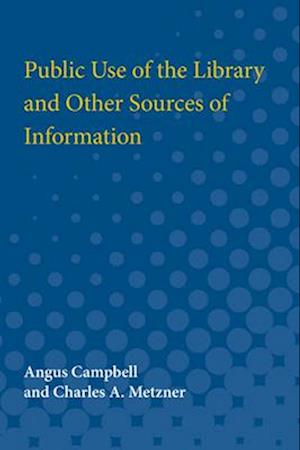 Public Use of the Library and Other Sources of Information