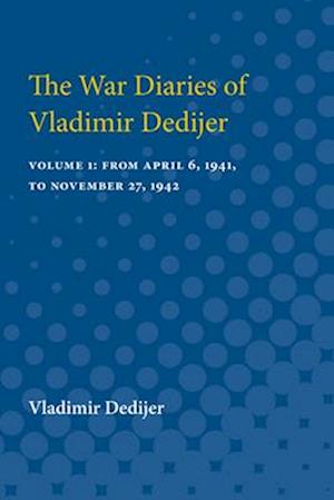 The War Diaries of Vladimir Dedijer