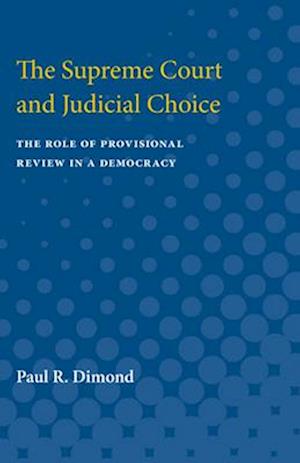 The Supreme Court and Judicial Choice