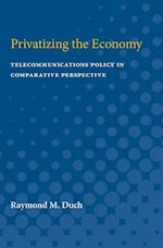 Duch, R:  Privatizing the Economy