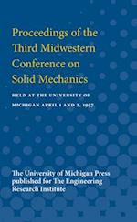 Proceedings of the Third Midwestern Conference on Solid Mechanics