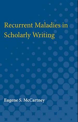 Recurrent Maladies in Scholarly Writing