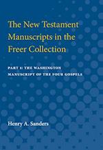 The New Testament Manuscripts in the Freer Collection