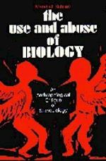 The Use and Abuse of Biology