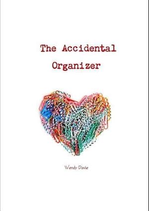 The Accidental Organizer