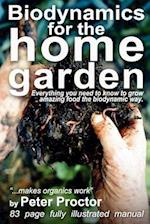 Biodynamics for the Home Garden