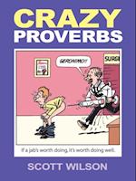 Crazy Proverbs