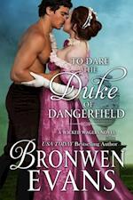 To Dare the Duke of Dangerfield: Regency Romance, Wicked Wagers Trilogy Book 1