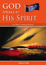 GOD Speaks by His Spirit To The Coming Storm