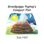 Grandpoppa Poptop's Compost Plot