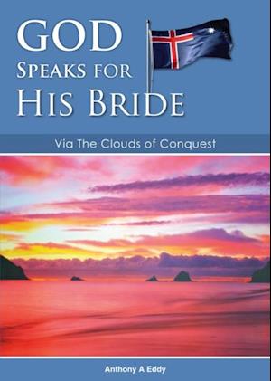 GOD Speaks for His Bride Via The Clouds of Conquest