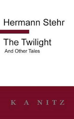 The Twilight and Other Tales