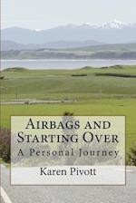 Airbags and Starting Over