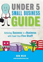 Under 5 Small Business Guide
