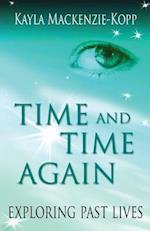 Time and Time Again - Exploring Past Lives