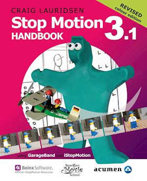 Stop Motion Handbook 3.1 using GarageBand and iStopMotion