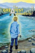 The Greatest Adventure!