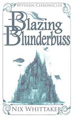 Blazing Blunderbuss