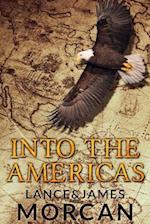 Into the Americas (A novel based on a true story)