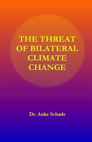 The Threat of Bilateral Climate Change