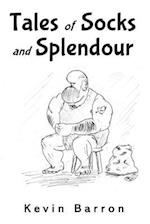 Tales of Socks and Splendour