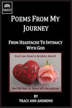 Poems From My Journey - From Heartache to Intimacy with God