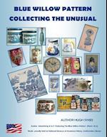 Blue Willow Pattern Collecting the Unusual