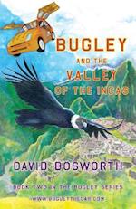 Bugley and the Valley of the Incas