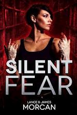 Silent Fear (a Novel Inspired by True Crimes)
